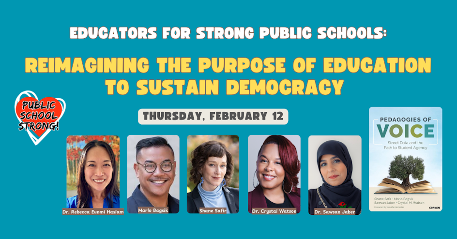 Reimagining the Purpose of Education to Sustain Democracy organized by Public School Strong